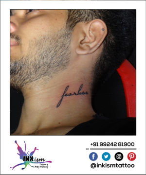 calligraphy tattoo, neck tattoo, fearless tattoo, 